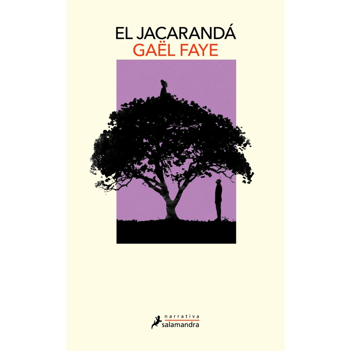 SALAMANDRA - El  Jacaranda - Autor(a):  Gaël Faye