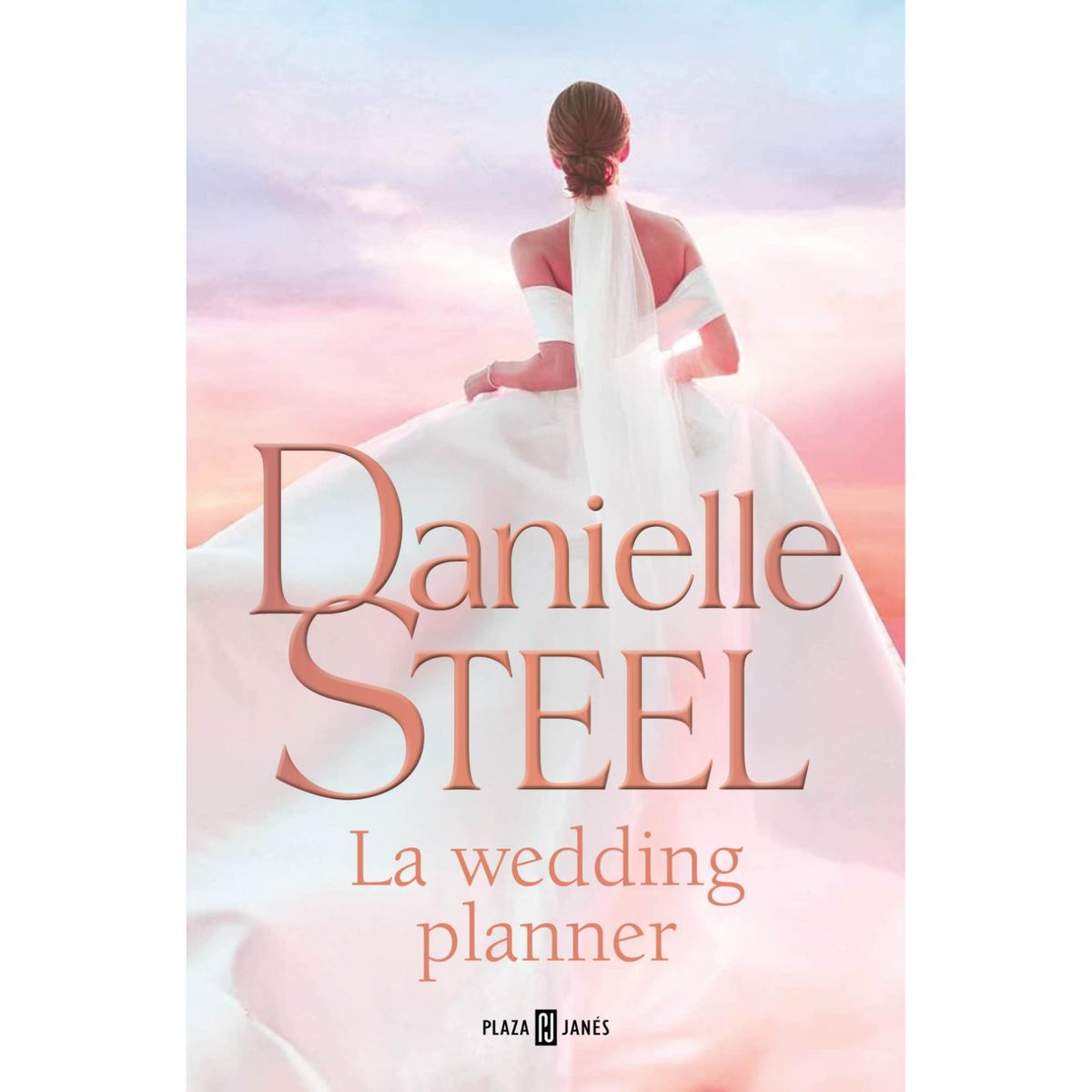 PLAZA & JANES - La Wedding Planner - Autor(a):  Danielle Steel
