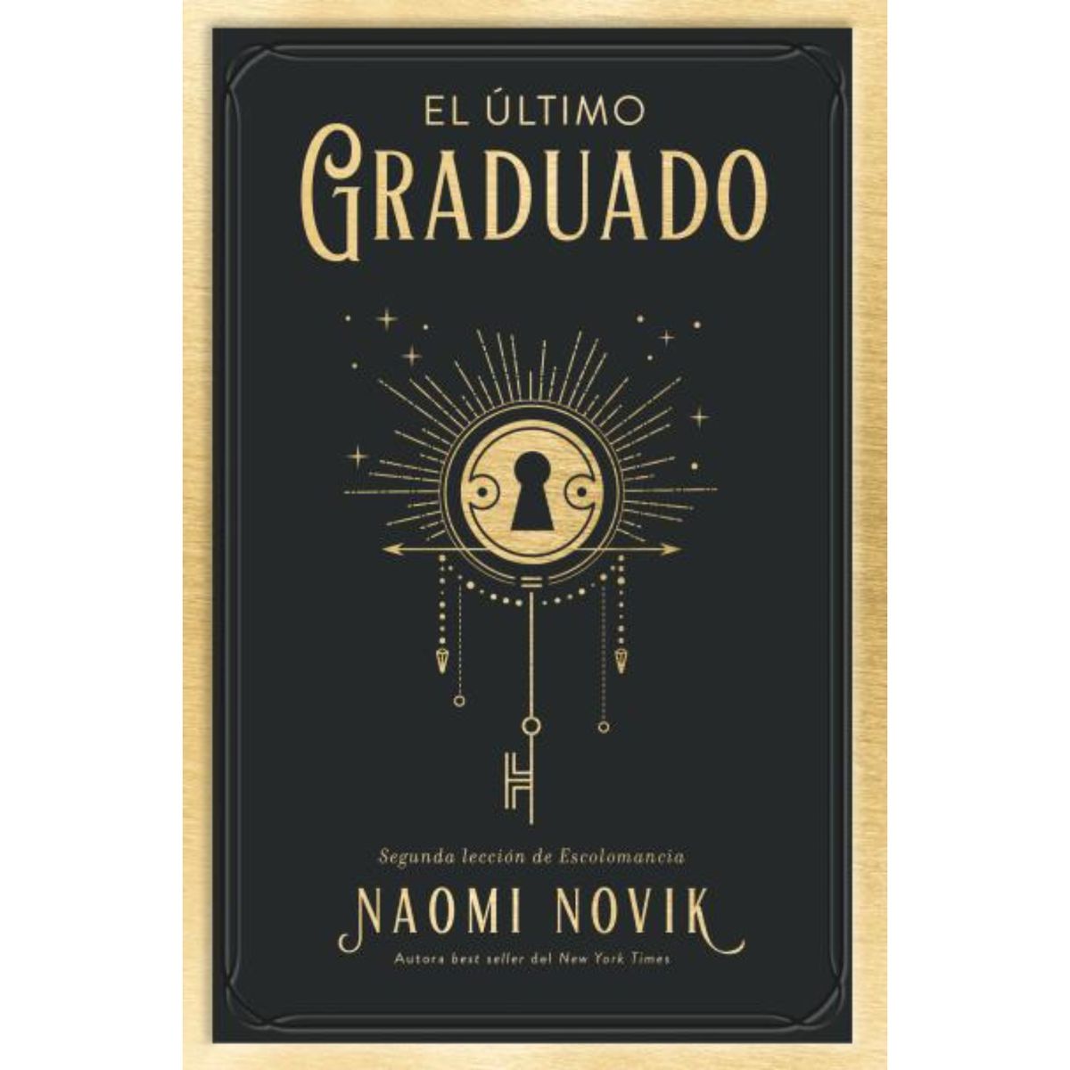BOOKS4POCKET - El Último Graduado - Autor(a):  Naomi Novik