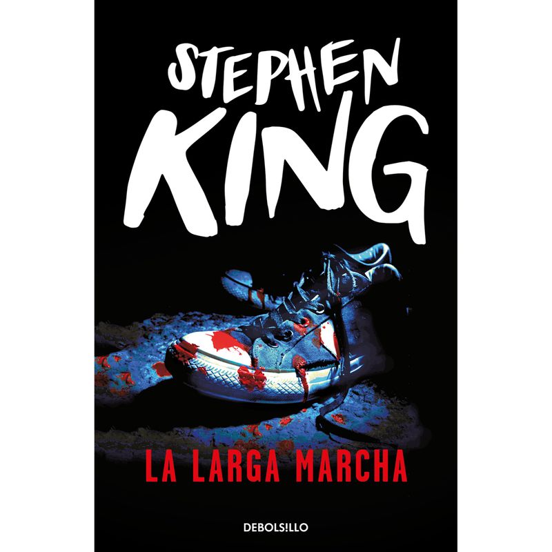 DEBOLSILLO - La Larga Marcha - Autora  Stephen King