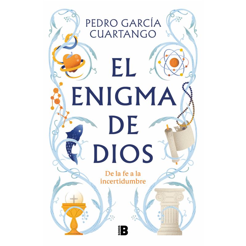 EDICIONES B - El  Enigma De Dios - Autor(a):  Pedro García Cuartango