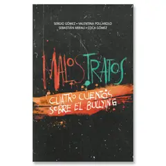 Ediciones SM - Malos Tratos. Cuatro Cuentos Sobre El Bullyi-ng