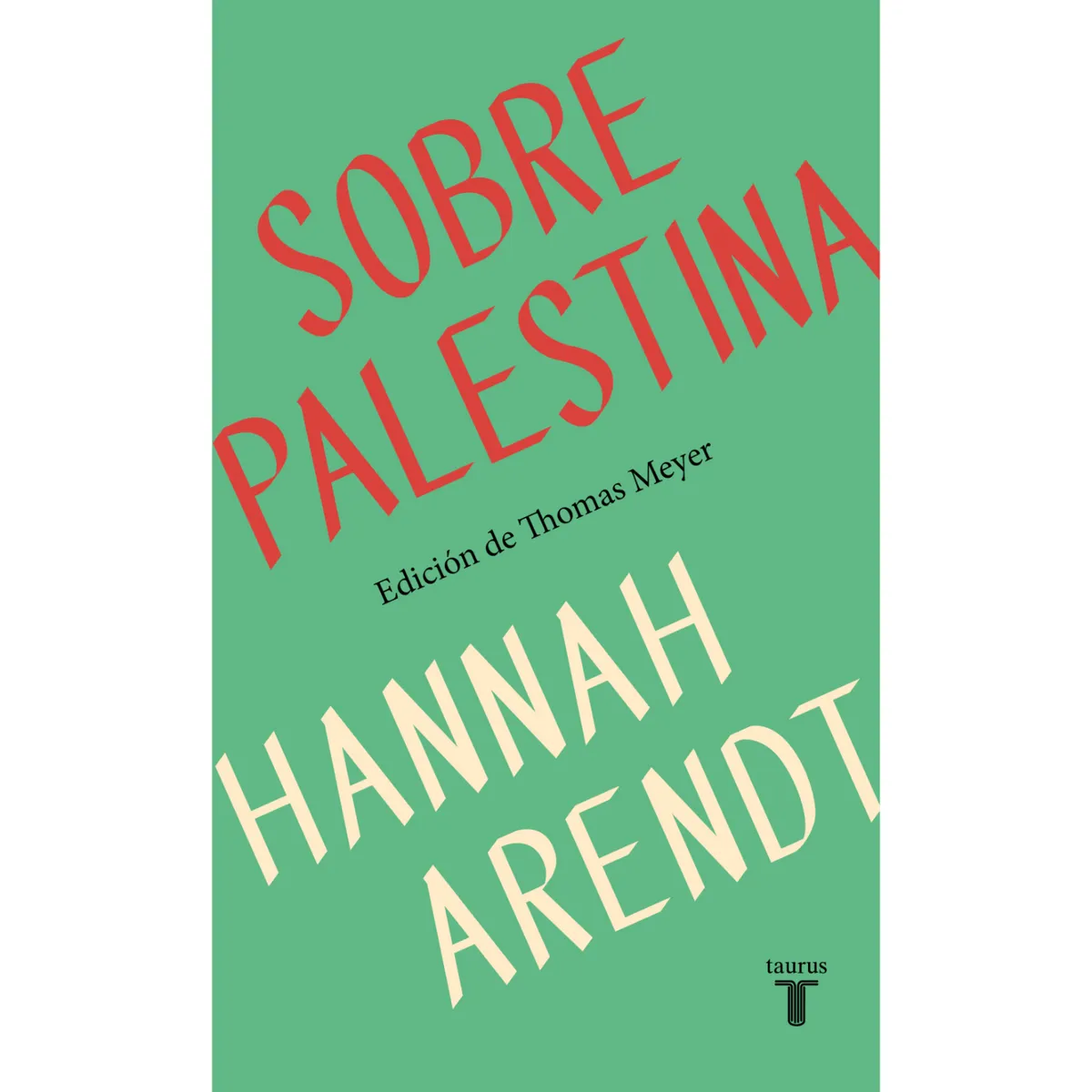 TAURUS - Sobre Palestina - Autor(a):  Hannah Maturana; Cristian