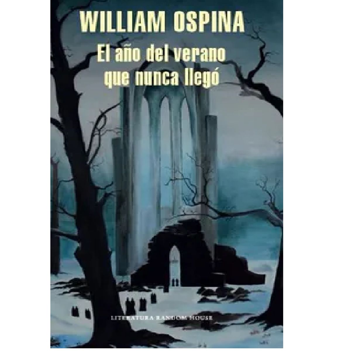 LITERATURA RANDOM HOUSE - El año del Verano que Nunca Llego