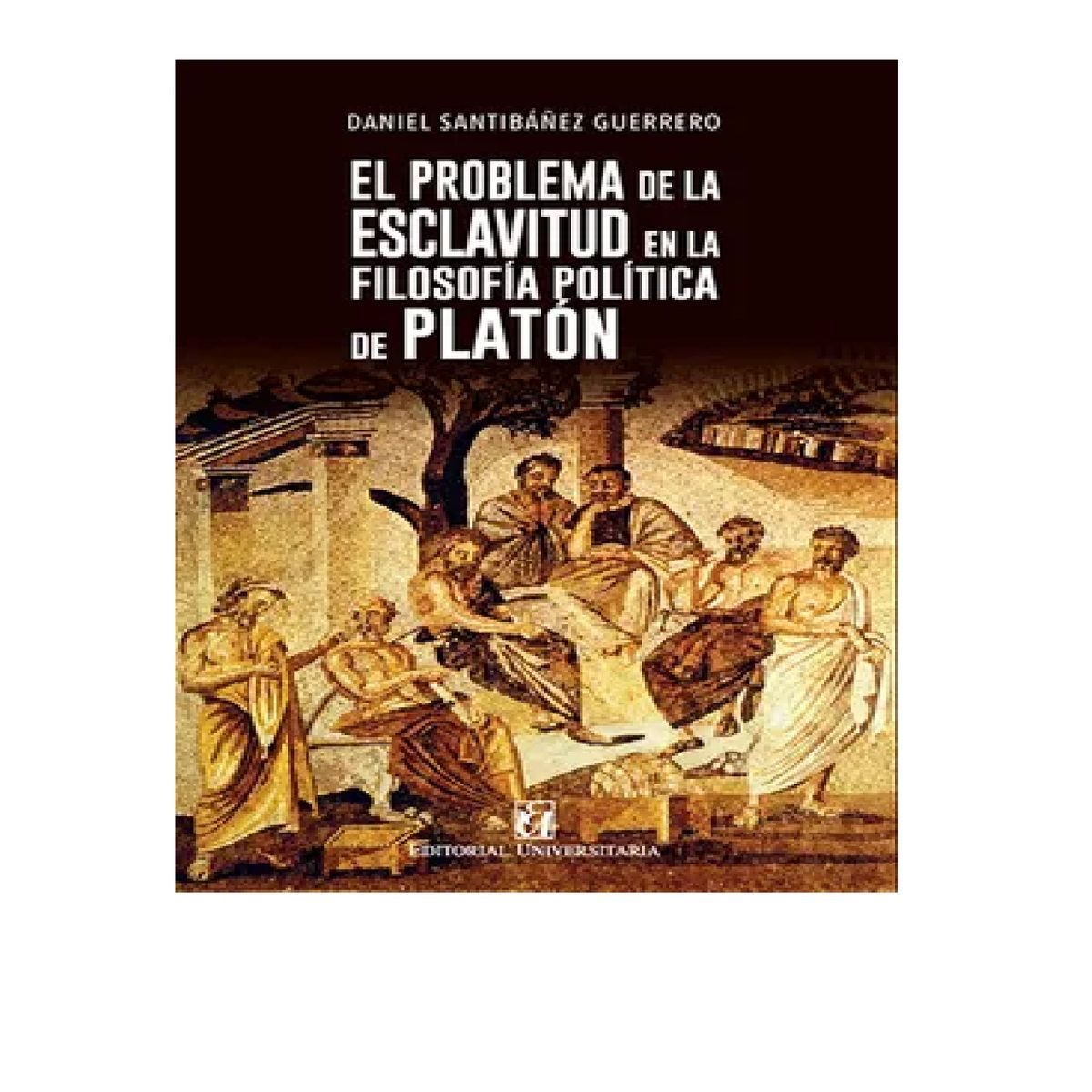 GENERICO - El Problema de 3scl4v1tud en la Filosofía Política de Platón
