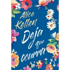 BOOKET - Deja Que Ocurra TD Libro Alice Kellen