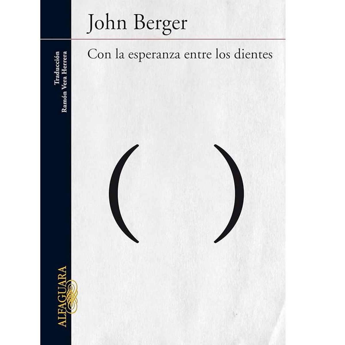 ALFAGUARA - CON LA ESPERANZA ENTRE LOS DIENTES