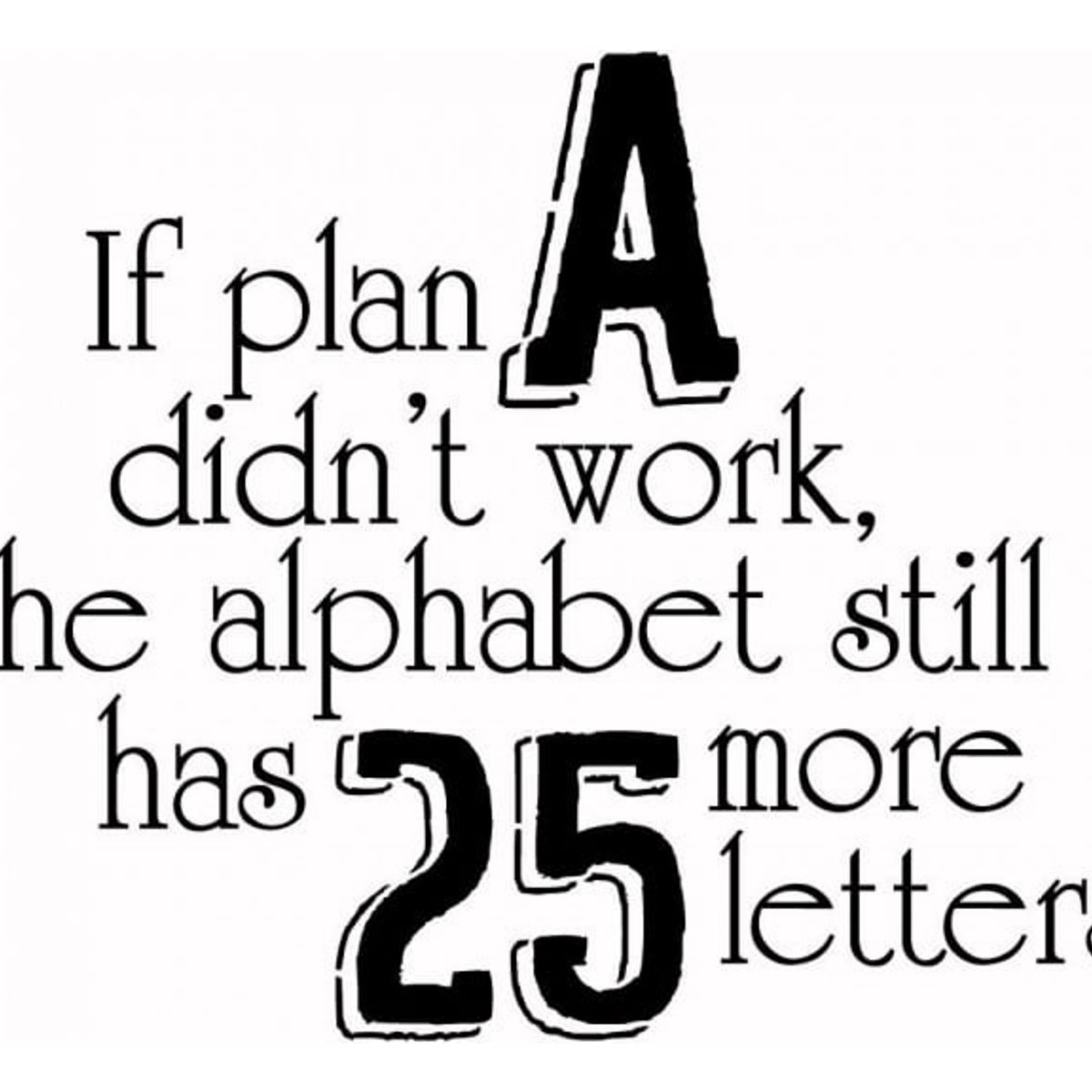 GENERICO - Decomural If Plan A Didnt Work Inspirational WS-43919