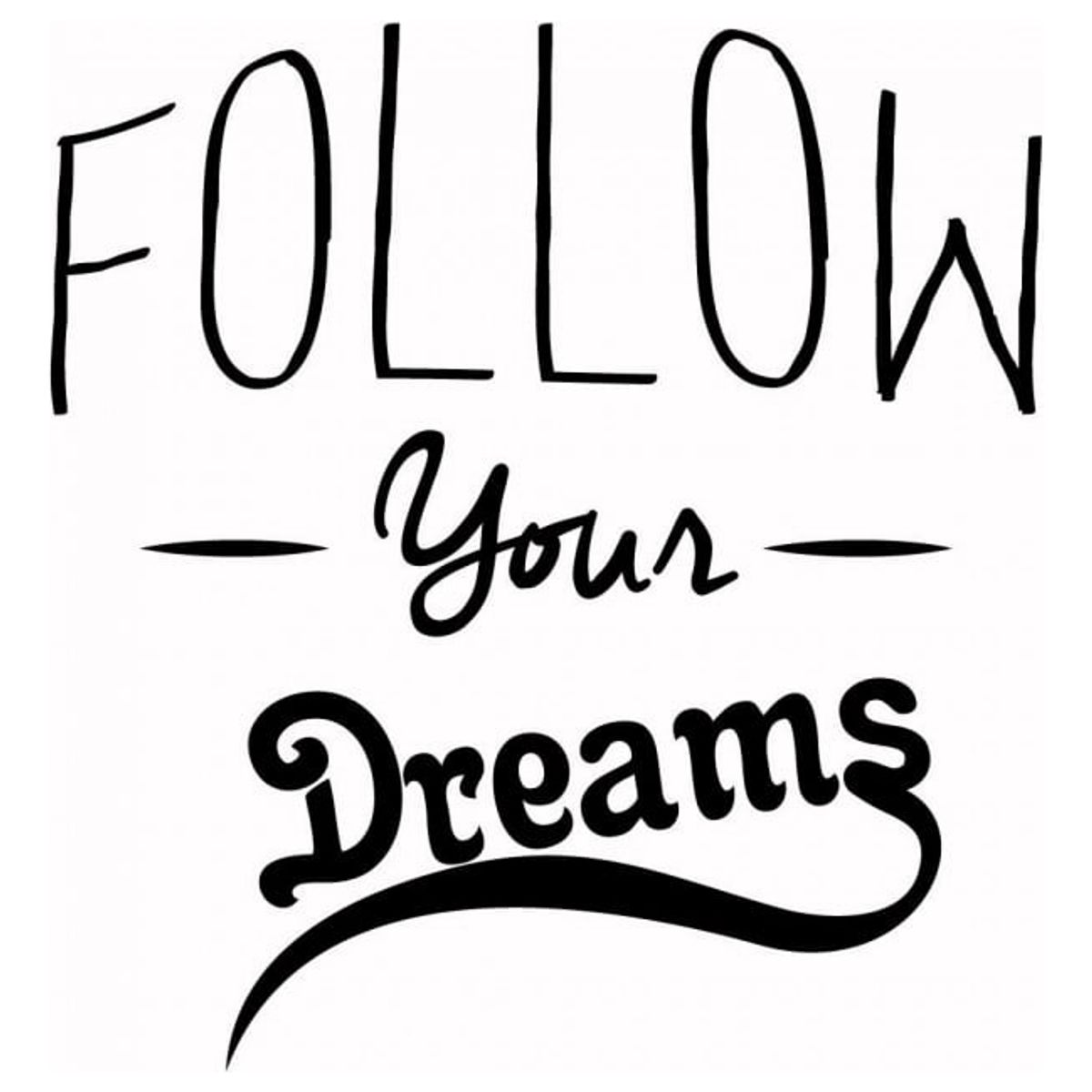 GENERICO - Decomural Follow Your Dreams Inspirational WS-43942