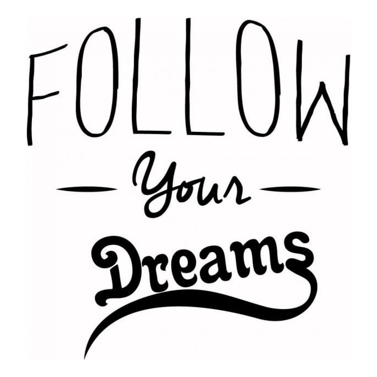 GENERICO - Decomural Follow Your Dreams Inspirational WS-43942