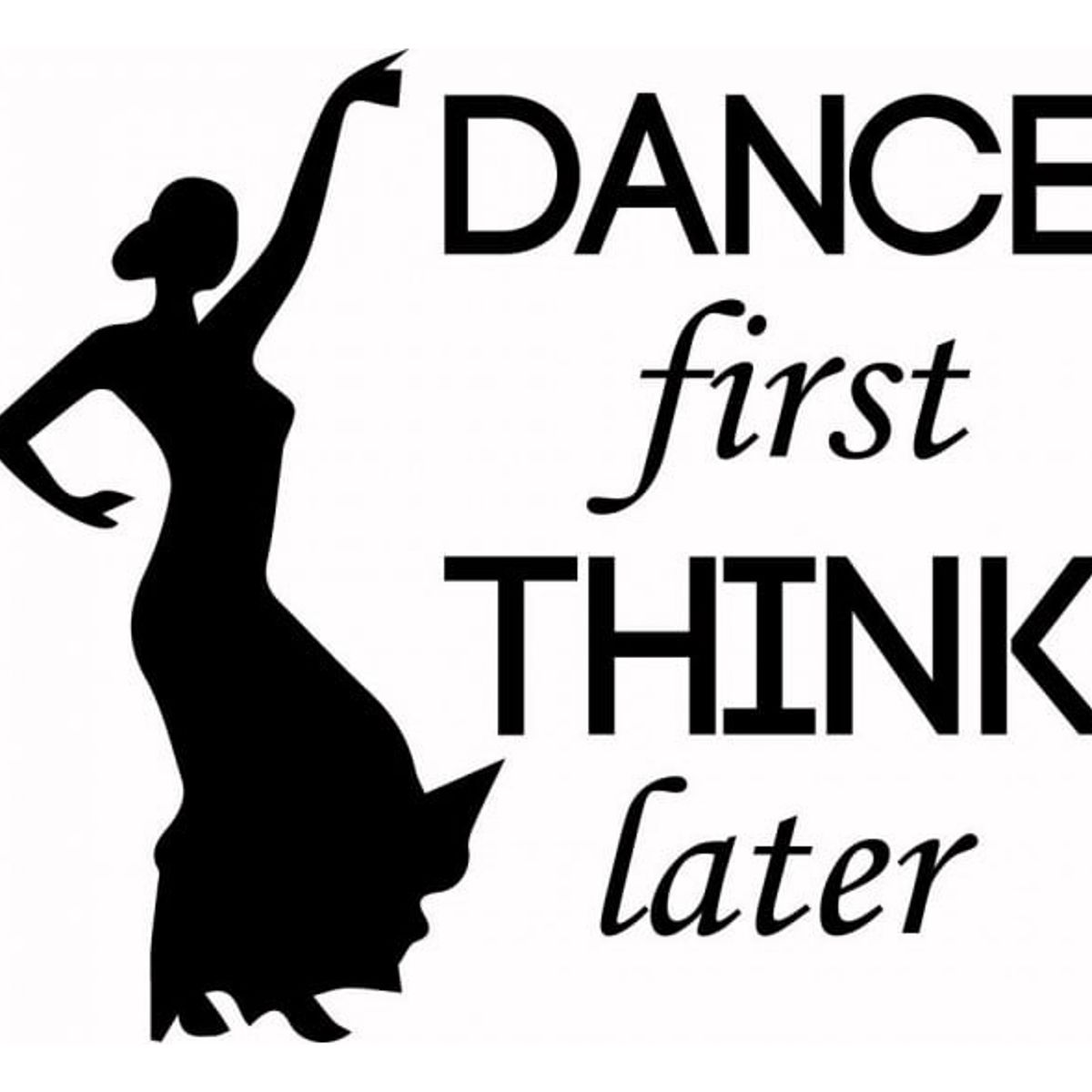 GENERICO - Decomural Dance First Think Later Sports WS-44008