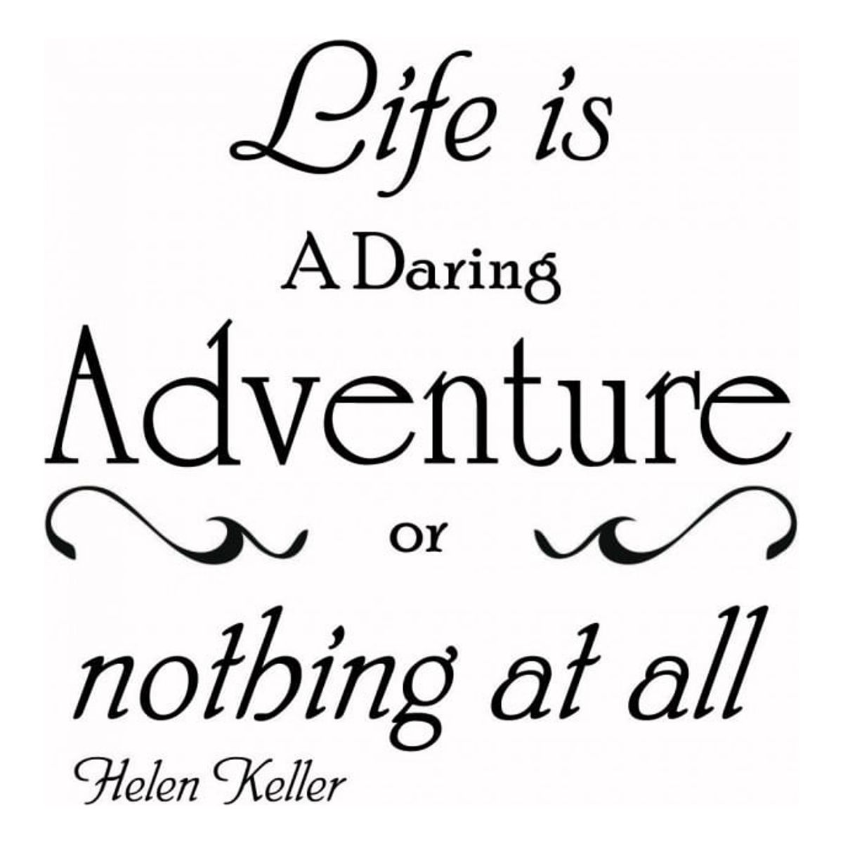 GENERICO - Decomural Life Is A Daring Adventure Helen Keller WS-44085