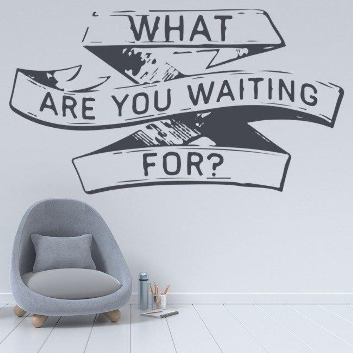 GENERICO - Decomural What Are You Waiting For- Inspirational WS-34300