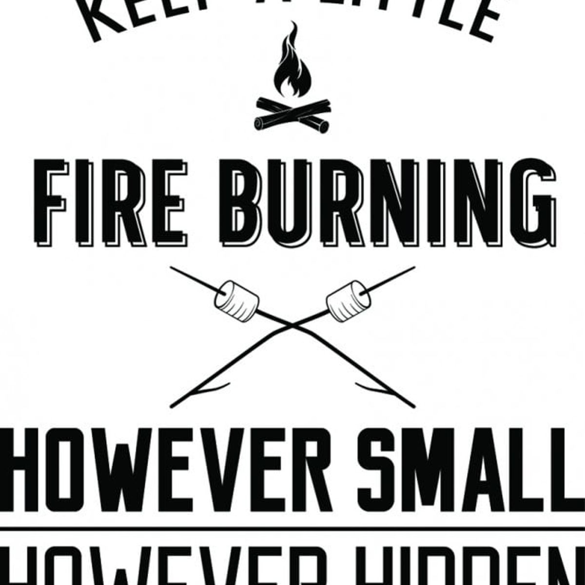 GENERICO - Decomural Keep A Fire Burning Inspirational WS-46161