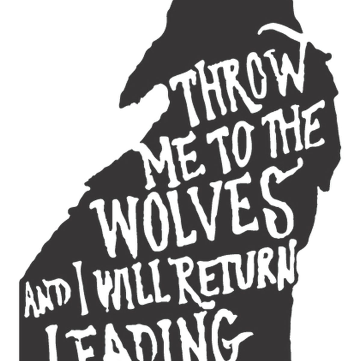 GENERICO - Decomural Throw Me To The Wolves Inspirational WS-35760