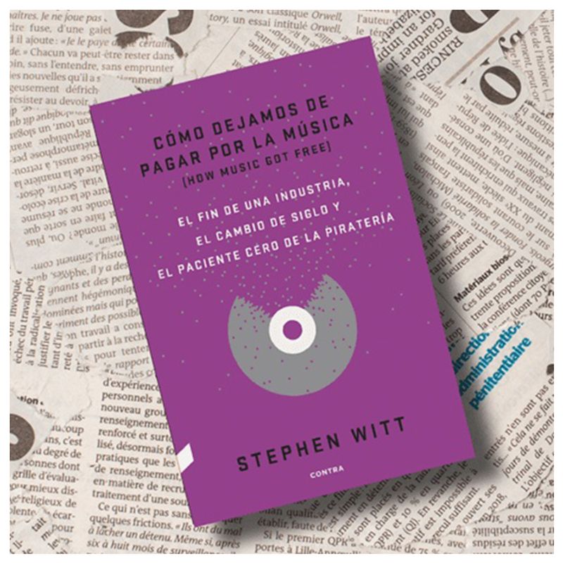 GENERICO - Cómo dejamos de pagar por la música How Music Got Free  Stephen Witt Libro
