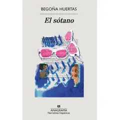 ANAGRAMA - Libro El sótano - Begoña Huertas