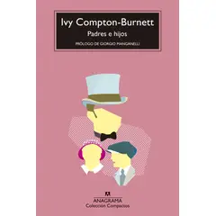 ANAGRAMA - Libro Padres e hijos - Ivy Compton-Burnett