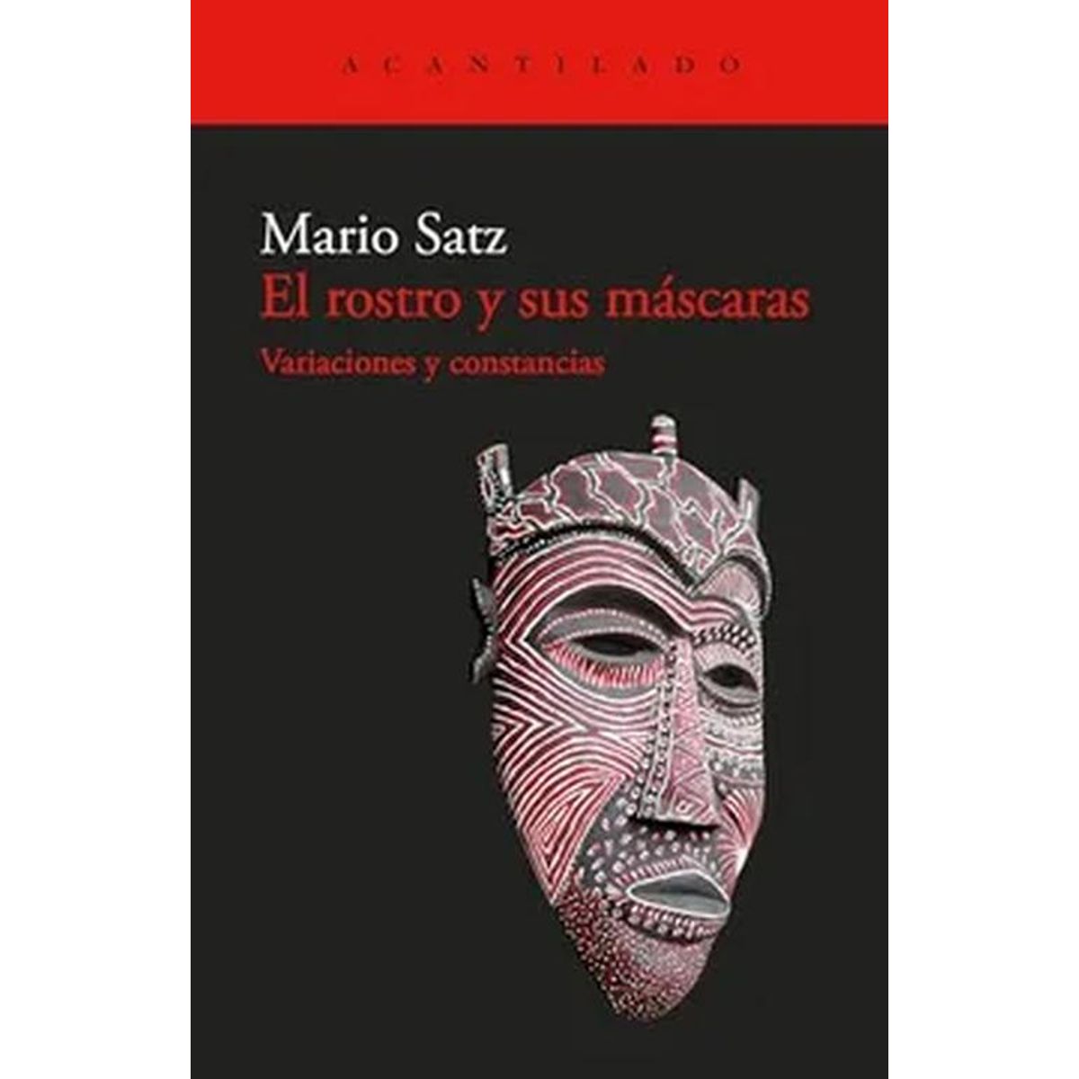 GENERICO - Libro El rostro y sus máscaras - Mario Satz