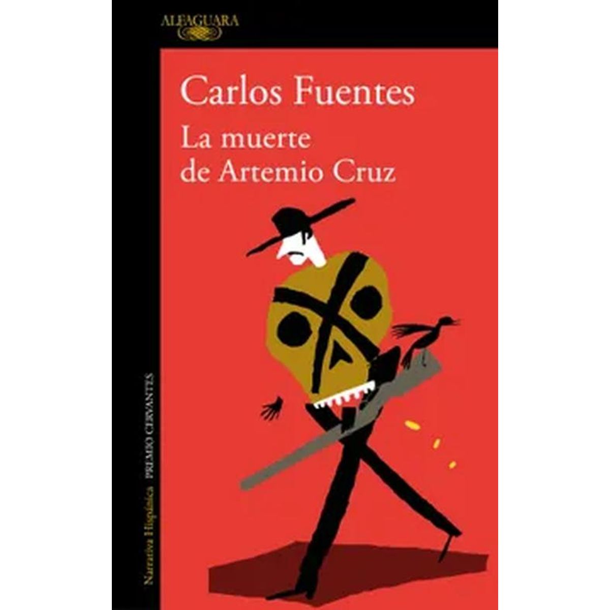 ALFAGUARA - Libro La muerte de Artemio Cruz - Carlos Fuentes
