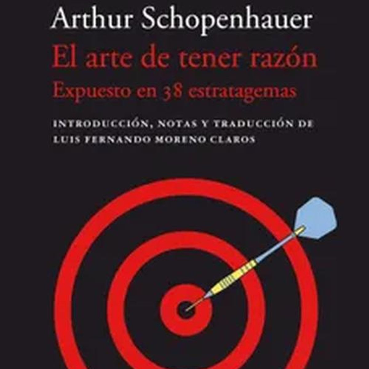 GENERICO - Libro El arte de tener razón - Arthur Schopenhauer