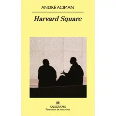 ANAGRAMA - Libro Harvard Square - Andre Aciman