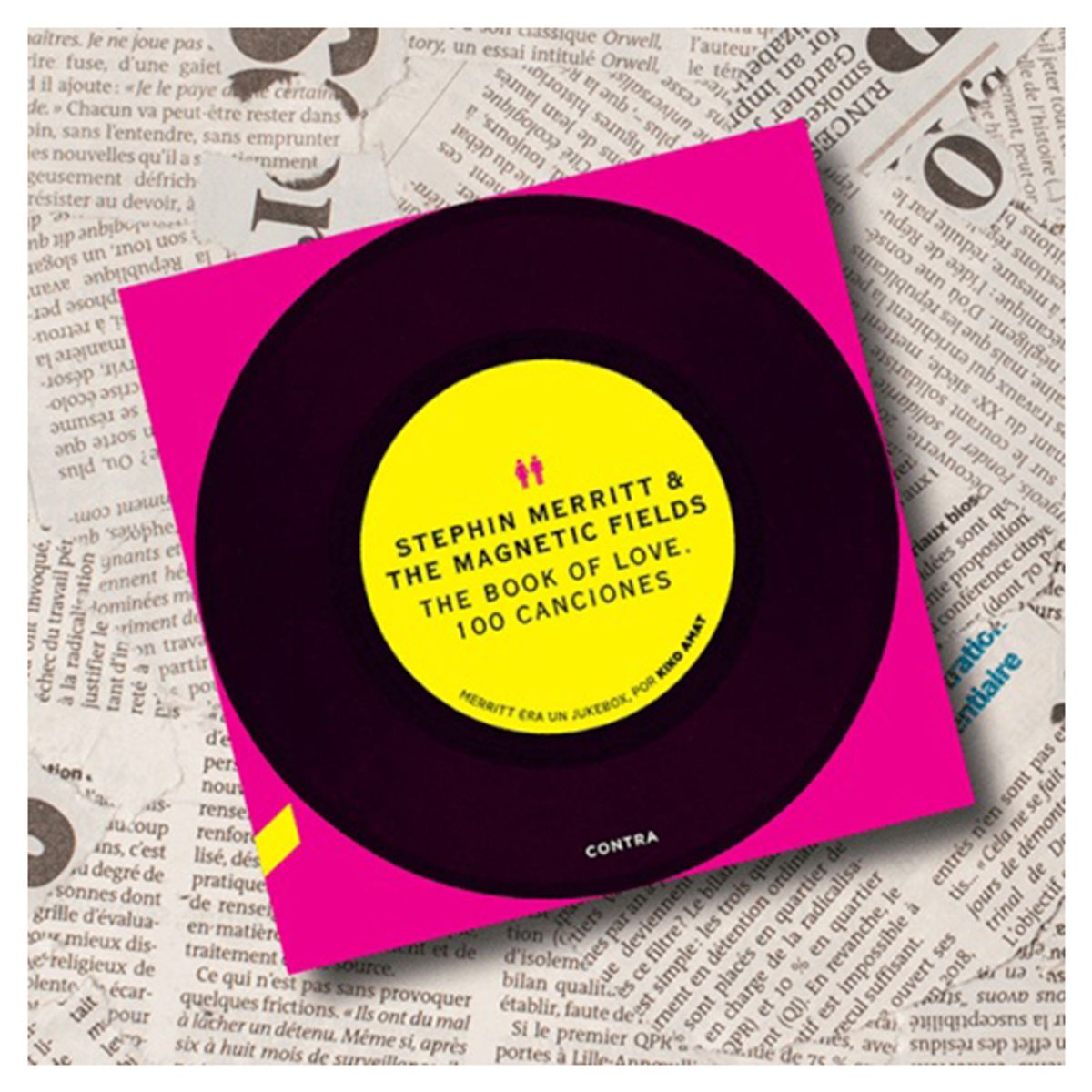 GENERICO - The Book Of Love 100 Canciones -  Stephin Merritt & The Magnetic Fields; Libro