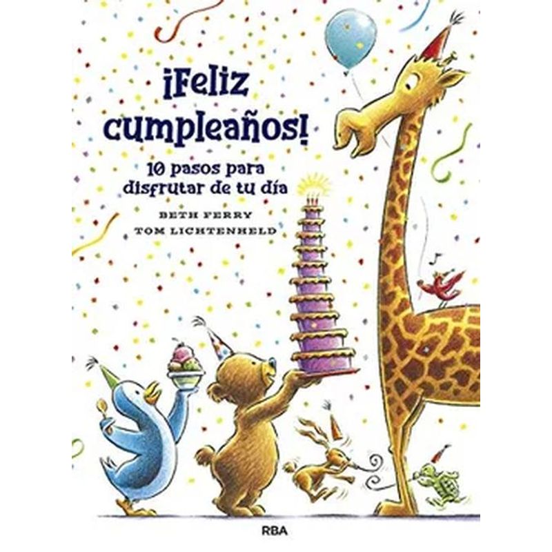 MOLINO - Libro Feliz cumpleaños! 10 pasos para disfrutar de tu día