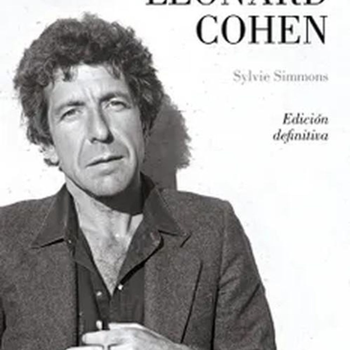 LUMEN - Libro Soy tu hombre. La vida de Leonard Cohen - S Simmons