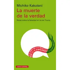 GALAXIA GUTENBERG - Libro LA MUERTE DE LA VERDAD - VARIOS AUTORES