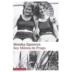 GALAXIA GUTENBERG - Libro Soy milena de praga - MONIKA ZGUSTOVÁ