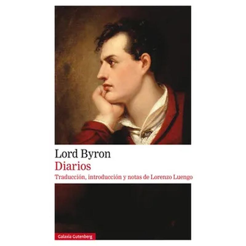 GALAXIA GUTENBERG - Libro DIARIOS - LORD BYRON - VARIOS AUTORES
