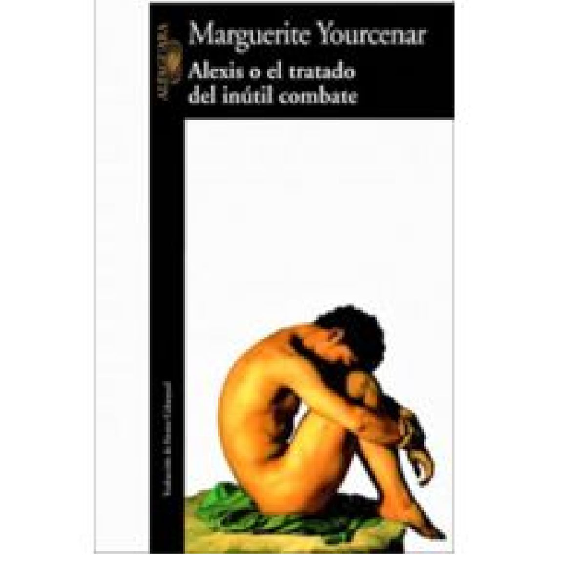 AGUILAR - Alexis O El Tratado Del Inutil Combate