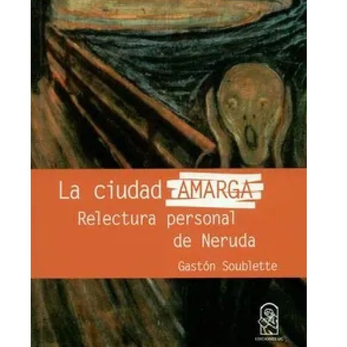 GENERICO - La Ciudad Amarga Relectura Personal de Neruda