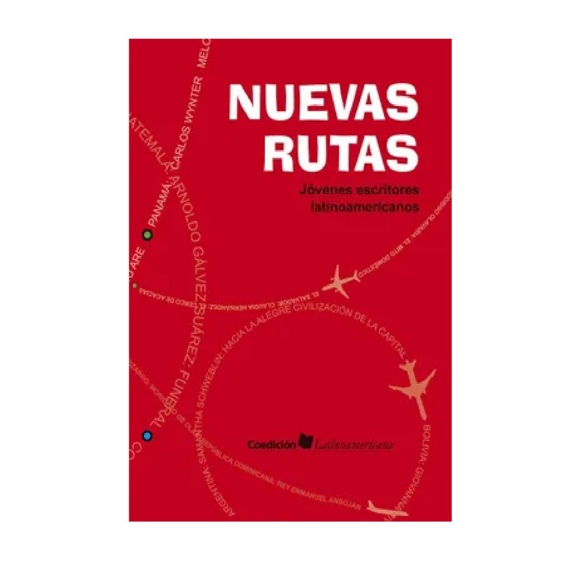 LOM - NUEVAS RUTAS JÓVENES ESCRITORES LATINOAMERICANOS