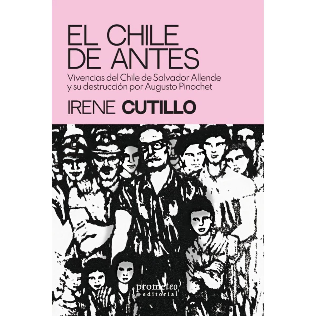 TOP10BOOKS - LIBRO El Chile De Antes. Vivencias Del Chile De Salvador Allende Y Su
