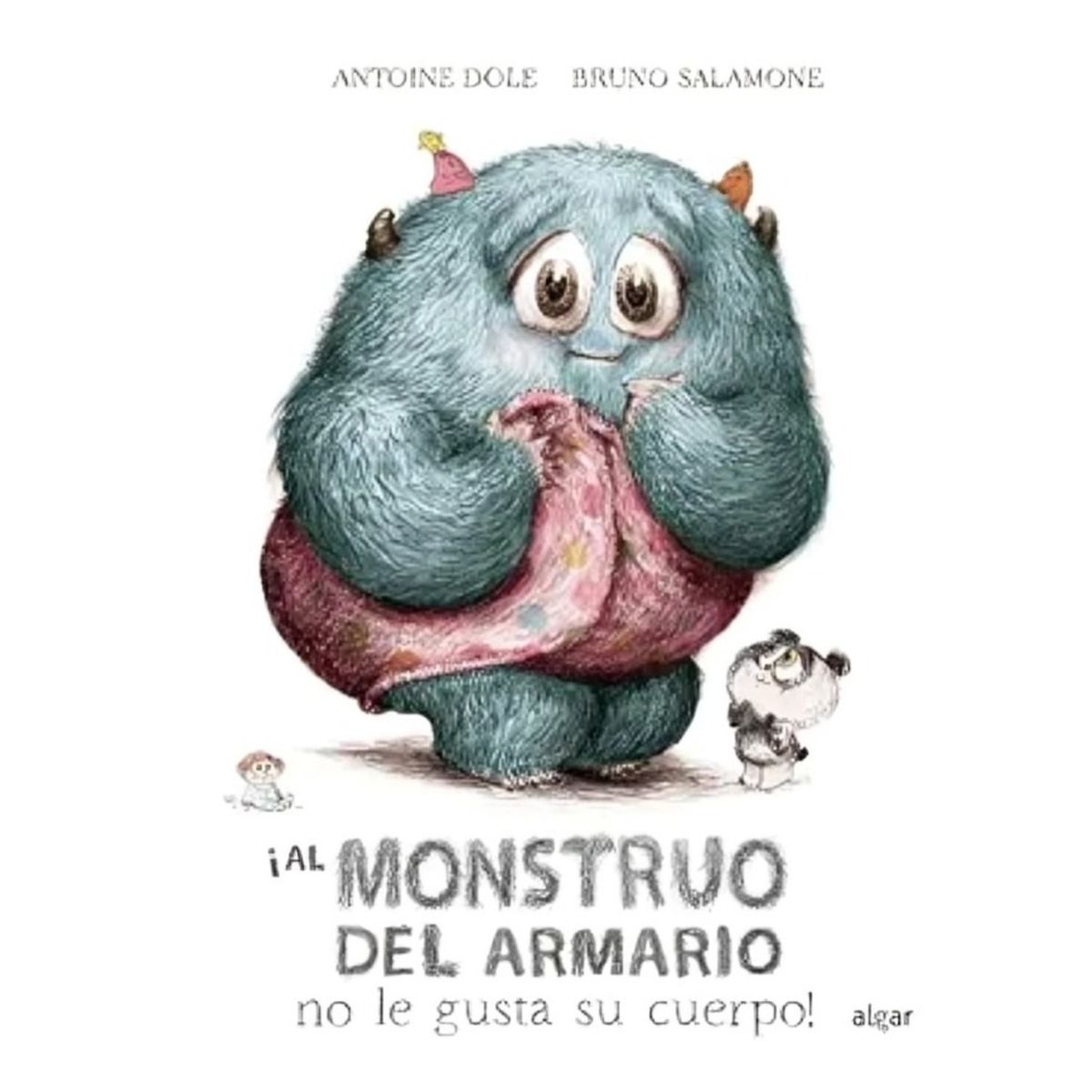 TOP10BOOKS - LIBRO ¡al Monstruo Del Armario No Le Gusta Su Cuerpo!
