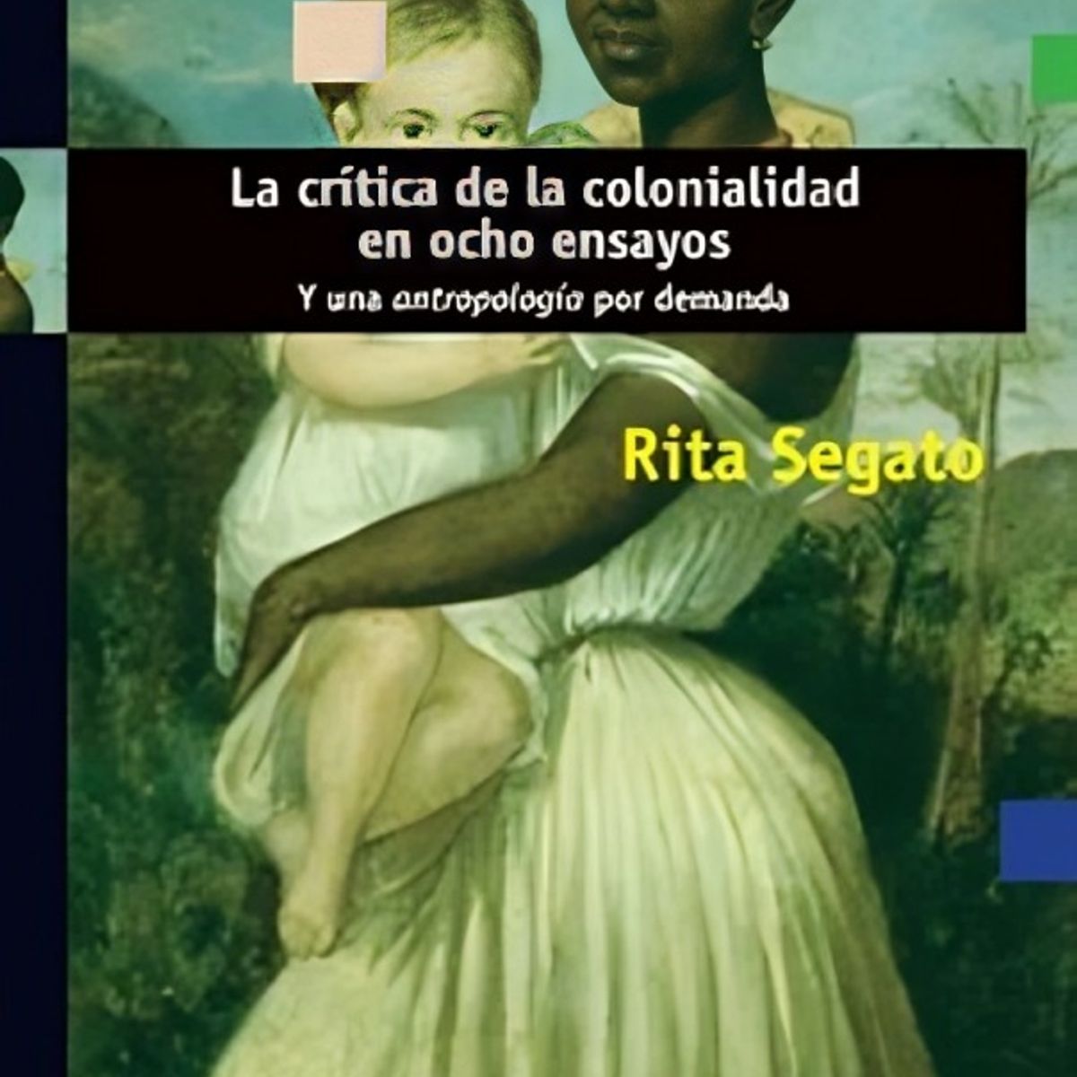 TOP10BOOKS - LIBRO La Crítica De La Colonialidad En Ocho Ensayos. Y Una Antropología Por
