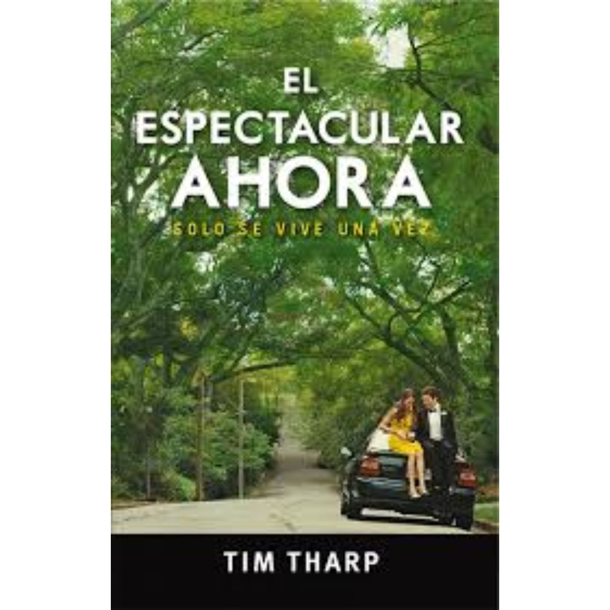 TOP10BOOKS - LIBRO El Espectacular Ahora - El Espectacular Ahora
