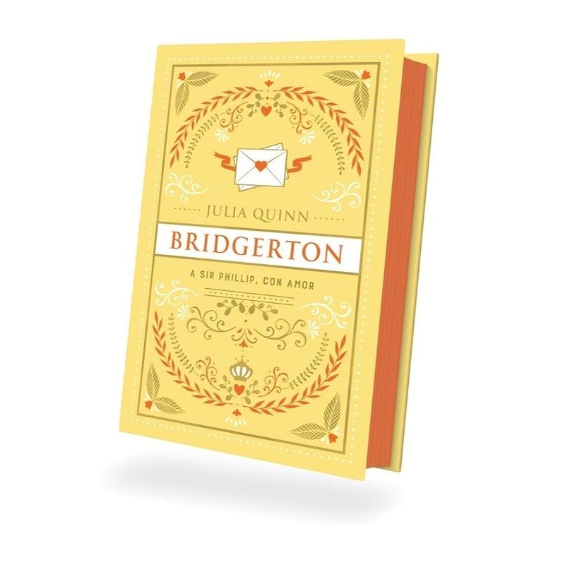 TOP10BOOKS - LIBRO A Sir Phillip, Con Amor (Bridgerton 5). Edición Coleccionista - Julia Quinn