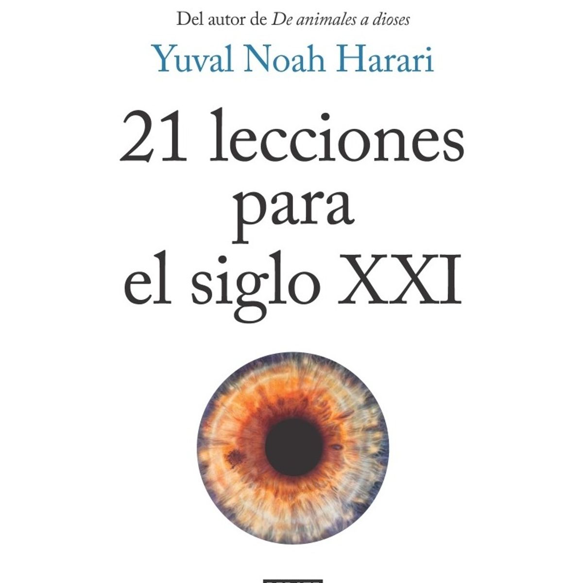 TOP10BOOKS - LIBRO 21 Lecciones Para El Siglo XXI - 21 Lecciones Para El Siglo XXI