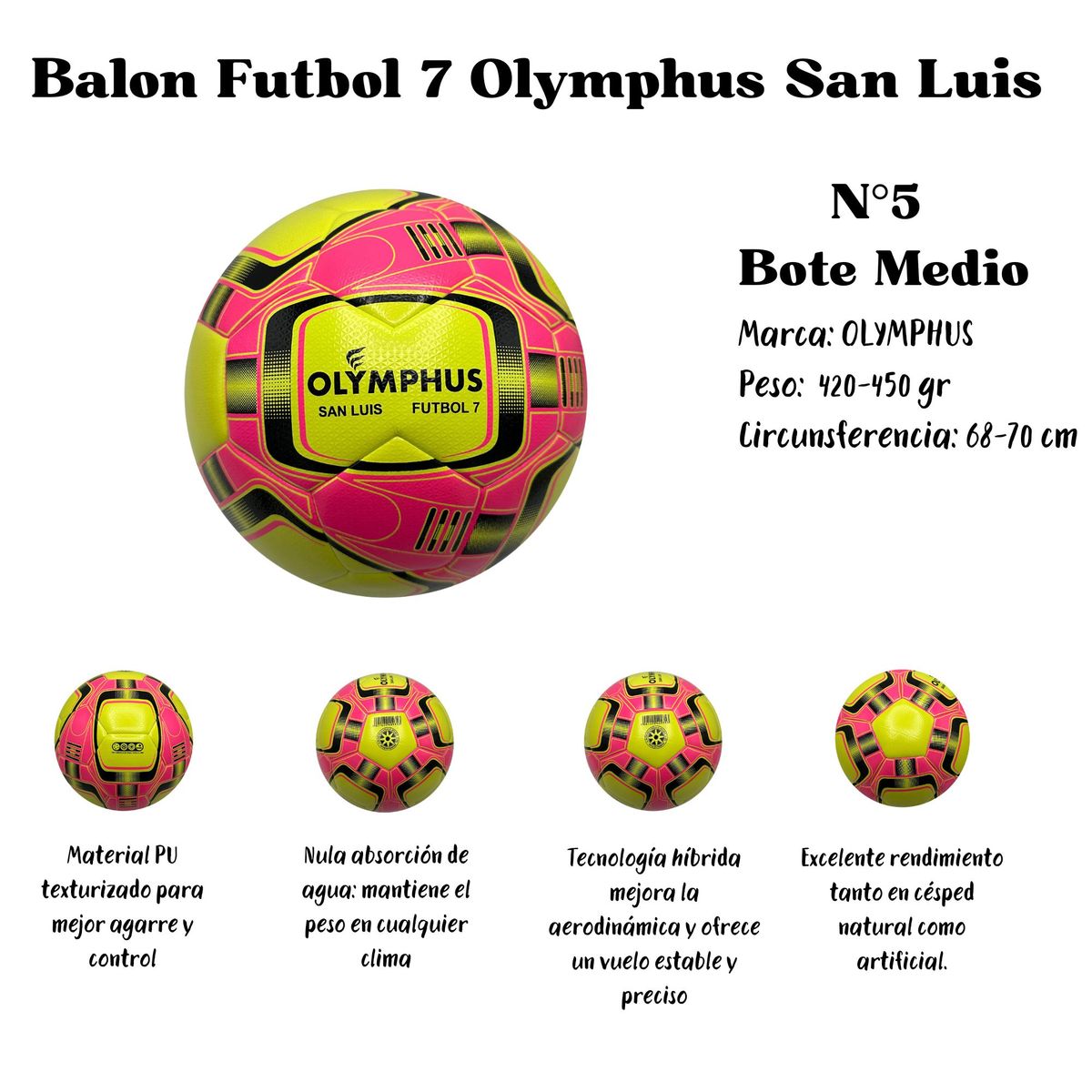 OLYMPHUS - Balon Futbolito Futbol 7 Olymphus San Luis N°5 Bote Medio