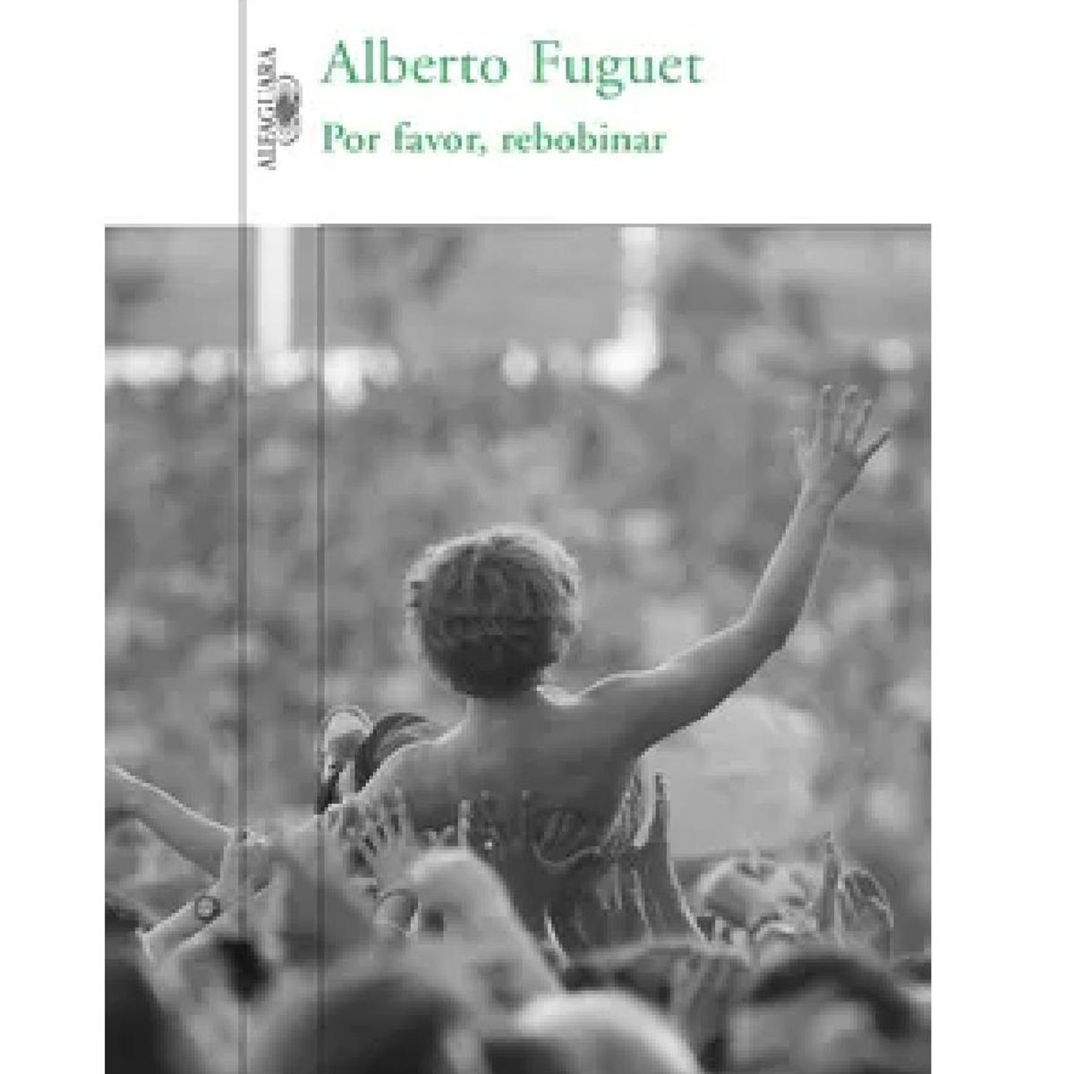 ALFAGUARA - Por Favor Rebobinar