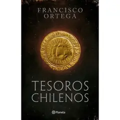 PLANETA - Tesoros Chilenos - Autor(a): Francisco Ortega