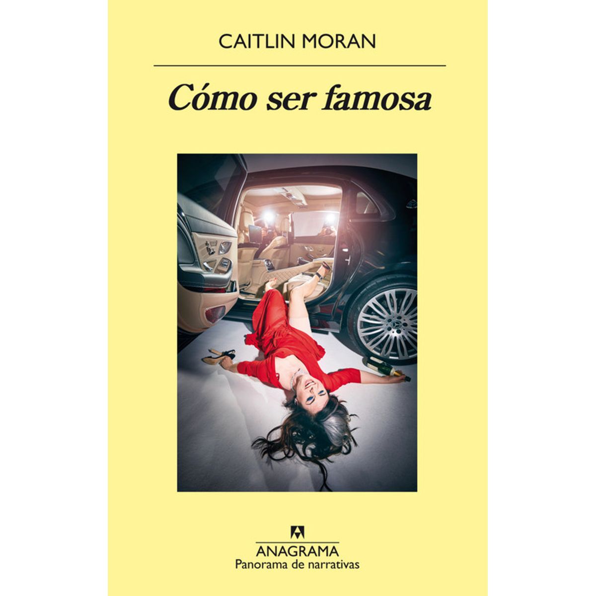 ANAGRAMA - Libro Cómo ser famosa - Caitlin Moran