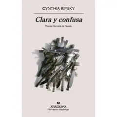 ANAGRAMA - Libro Clara y confusa - CYNTHIA RIMSKY