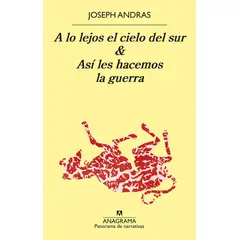 ANAGRAMA - Libro A lo lejos el cielo del sur yasí les hacemos la guerra