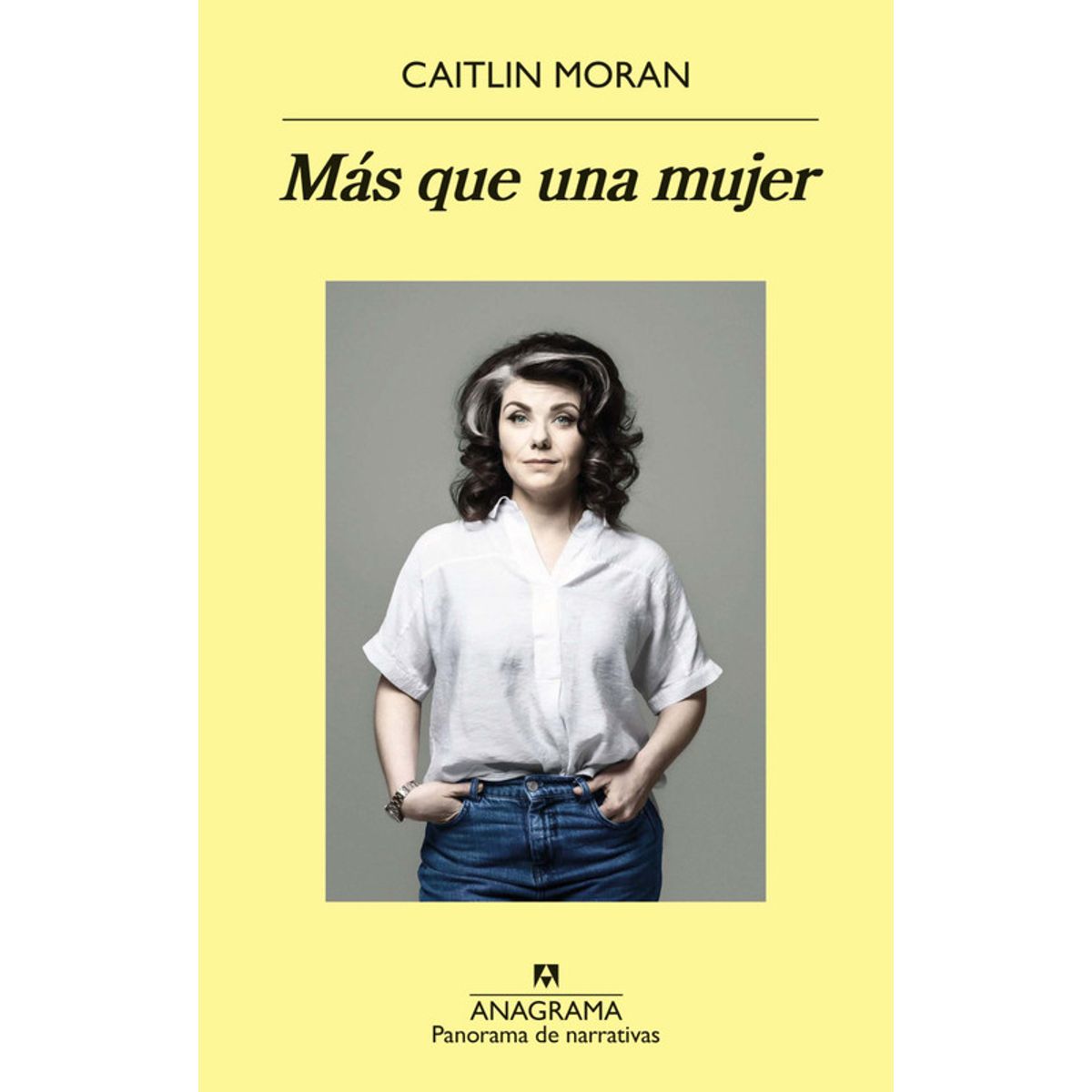 ANAGRAMA - Libro Más que una mujer - Caitlin Moran