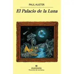 ANAGRAMA - Libro El Palacio de la Luna - Paul Auster