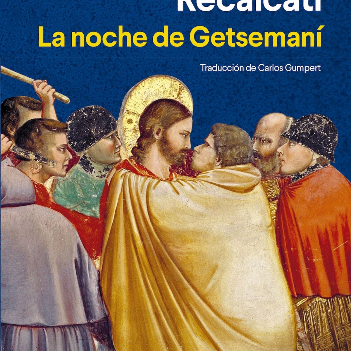ANAGRAMA - Libro La noche de Getsemaní - Massimo Recalcati